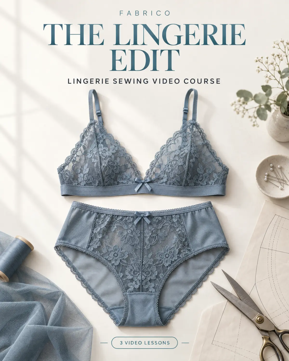 The Lingerie Edit: lingerie sewing video course